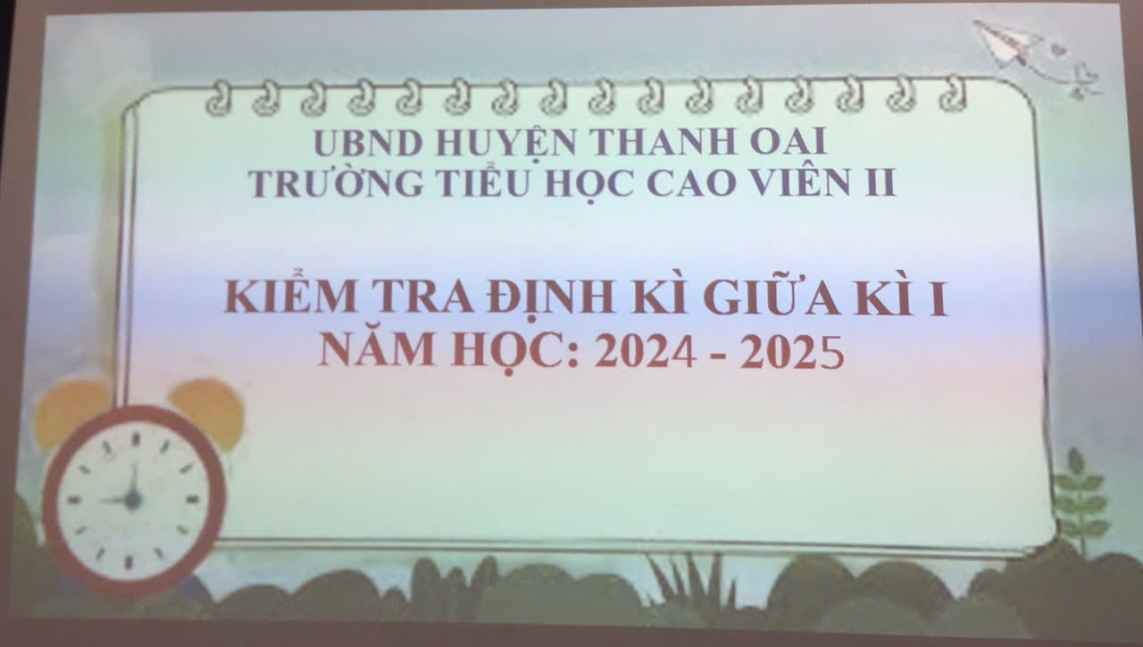 Trường tiểu học Cao Viên II tổ chức thi giữa kì I